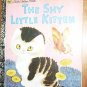Little Golden Book the Shy Little Kitten 1995 Childrens Book