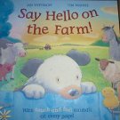 Childrens Book Say Hello On The Farm Ian Whybrow,Tim Warnes  w/Touch  Feel Felt