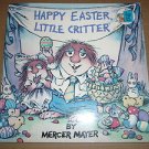 Childrens Book Golden Look Book Happy Easter,Little Critter,Mercer Mayer