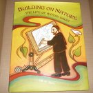 Childrens Book Building On Nature the Life of Antoni Gaudi,Rachel Rodriguez