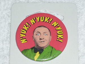 Three 3 Stooges Buttons Up Pin: Curly Nyuk Nyuk Nyuk (curley)