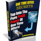 One Time Offer Secrets By Michael Nicholas
