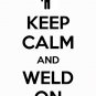 HCA 4-H Welding Team Keep Calm And Weld On Book 1