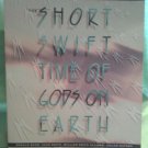 The Short, Swift Time of Gods on Earth - The Hohokam Chronicles by William...