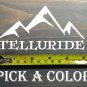 Telluride Sticker 5" Colorado Ski Mountain Snowboard Decal Resort XO
