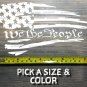 We The People Sticker Decal Tattered Flag USA US Distressed American BCM 5.11 XO