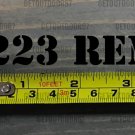 .223 REM Sticker Decal 3.5" Ammo Can Box Label Ammunition Case Black DIE CUT XO