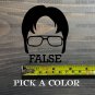 Dwight Schrute Sticker Decal 3.5" False The Office Beets Bears Battlestar XO