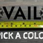 Vail Sticker Decal Mountain Ski 5.5" Snowboard Resort Colorado DIE CUT XO