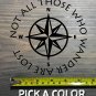 Not All Those Who Wander Are Lost Sticker Decal 5.5" Compass DIE CUT XO