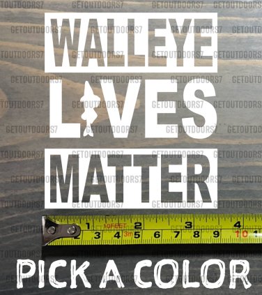 Walleye Sticker Decal Lives Matter 4" Tall Die Cut Bass Fly Fishing Crappie XO