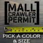 Mall Crawler Permit Decal Sticker 4Runner Toyota FJ Cruiser Jeep Wrangler XO