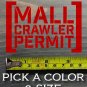 Mall Crawler Permit Decal Sticker 4Runner Toyota FJ Cruiser Jeep Wrangler XO