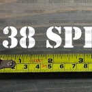 38 SPL Sticker Decal 3.5" Ammo Can Box Ammunition Case DIE CUT XO