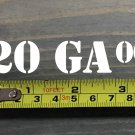 20 GA 00 Sticker Decal 3.5" Ammo Can Box Label Ammunition Case DIE CUT XO
