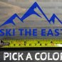 Ski The East Sticker Decal Springs 5" DIE CUT Wide Mountain Stowe Killington XO