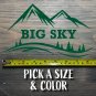 Big Sky Sticker Decal Montana Ski 8.5" Snowboard Bridger Bowl Whitefish Teton XO