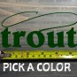Trout Sticker Decal Simms Sage Rio 5.5" Ross Orvis Fly Fishing Fish Rainbow Brooke XO