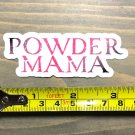 Powder Mama Skiing Sticker Ski Decal 3.25" Salomon Rossi Blizzard Volkl Roxy PO