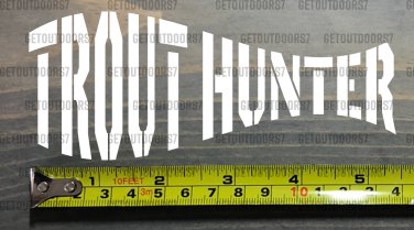 Trout Hunter Sticker Decal 5.5" Rainbow DIE CUT Fishing Trout Fly Simms Sage XO