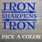 Iron Sharpens Iron Sticker Decal Die Cut 3.5" Race Gym Work Out