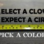 Elect a Clown Expect a Circus Sticker Decal 8" Anti Trump Liberal Democrat XO