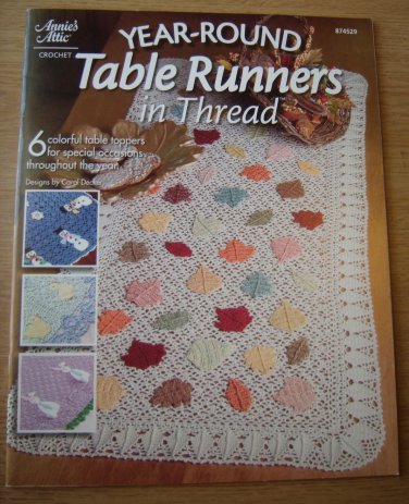 ANNIE'S ATTIC YEAR ROUND TABLE RUNNERS IN THREAD 6 PATTERNS FOR TABLE TOPS