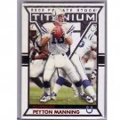 Peyton Manning 2002 Titanium Red #45 Colts, Broncos #/275