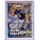 Peyton Manning 2010 Topps Chrome Xfractor #C50 Colts, Broncos