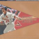2001 Fleer Genuine Pennant Aggression Die Cut Mark McGwire Cardinals