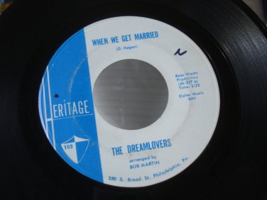 THE DREAMLOVERS-WHEN WE GET MARRIED-LISTEN &acirc;�&laquo; HERITAGE
