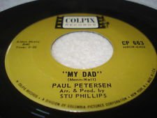PAUL PETERSEN- MY DAD-LISTEN ♫ DONNA REED/ COLPIX 663