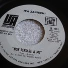 IVA ZANICCHI-PROMO-LISTEN-NON PENSARE A-ME/ VITA