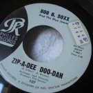 BOB B. SOXX-ZIP-A-DEE-DOO-DAH-LISTEN ♫ PHILLES-107