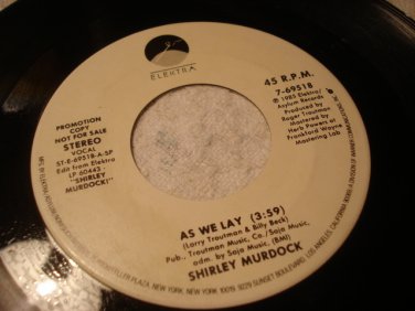 SHIRLEY MURDOCK-AS WE LAY-PROMO-ELEKTRA-7-69518/ 1985