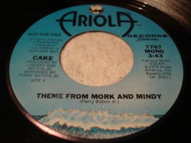 CAKE- THEME FROM MORK AND MINDY ARIOLA 7767-PROMO