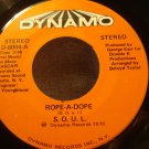 S.O.U.L. ROPE-A-DOPE/ LISTEN ♫ DYNAMO-D-6004/1975