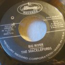 THE SHACKLEFORDS-LISTEN ♫ BIG RIVER/A STRANGER IN YOUR