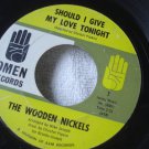 THE WOODEN NICKELS-LISTEN ♫ SHOULD I GIVE MY LOVE TONIG
