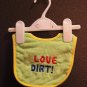 Boy Sz 0/9m Bib "I Love Dirt"