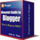 Blueprint Guide to Blogger