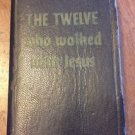 Vintage 1961 Mini Book "The Twelve Who Walked With Jesus" by Robert Owen USA
