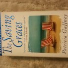 The Saving Graces: A Novel by Patricia Gaffney (Paperback)