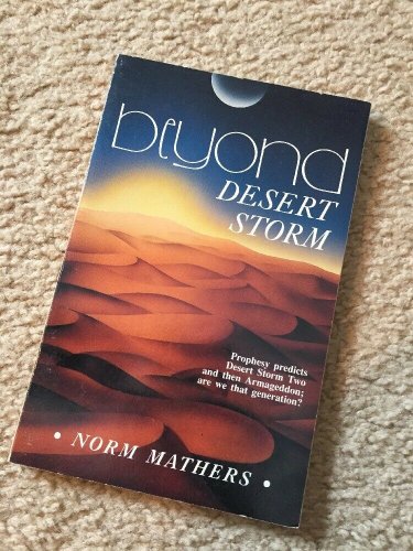Beyond Desert Storm &acirc;�� Norm Mathers