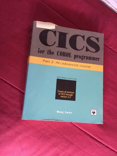 CICS for the COBOL Programmer &acirc;�� Doug Lowe