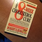 The Eight Week Cholesterol Cure - Robert Kowalski