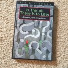 Is This All There Is To Life – Ray Stedman
