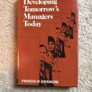 Developing Tomorrow‘s Managers Today – Francis Dinsmore