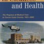 In Sickness and Health - Medical Care in Contra Costa County 1951 - 2000 (Hardcover)
