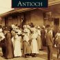 Images of America - Antioch